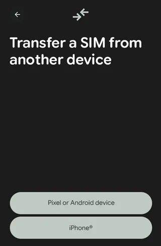 选择 iPhone 进行安卓手机上的 eSIM 卡转移